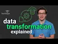 What is Data Transformation and Why is it Important