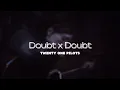 Download Lagu Doubt x Doubt (Demo) [Twenty one Pilots] \