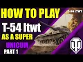 Download Lagu How to play T54 LTWT (As a super unicum) Part 1