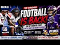 GIANTS FOOTBALL IS BACK Training Camp Finale Vikings Preseason