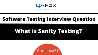 What is Sanity Testing Software Testing Interview Question