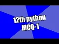 12th python control structure - MCQs