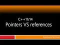 c 11 tutorial Pointes Vs References