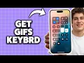 How to Get Gifs on iPhone Keyboard 2026 Step-By-Step Tutorial