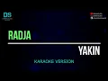 Download Lagu Radja - yakin (karaoke version) tanpa vokal