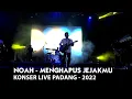 Lagu Noah - Menghapus Jejakmu || Konse Live Padang 2022