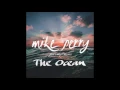 Download Lagu Mike Perry ft. Shy Martin - The Ocean (Audio)