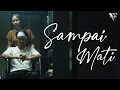 Download Lagu Five Minutes - Sampai Mati (Official Music Video)