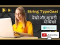 String TypeCast Basics of Programming Assignment Newton School