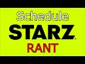 Pretty Bad - STARZ Schedule Rant