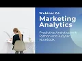 Webinar 04 - Predictive Analytics with Python Jupyter Notebook