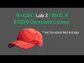 RHCSA Lab 2 RHEL EX200 Full Course Terminal and Commands