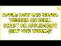 Apple How can Growl trigger an shell script or AppleScript NOT vice versa 2 Solutions