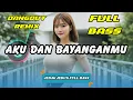 Download Lagu DJ AKU DAN BAYANGANMU 💔 VIRAL TIKTOK TERBARU 2025 | DANGDUT REMIX X BREAKBEAT FULL BASS | DJ X PRO