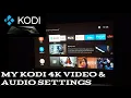 Kodi on Nvidia Shield 4K Settings