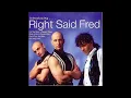 Right Said Fred    I m Too Sexy The  Original   Audio