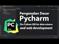 Pengenalan dasar Pycharm pemrograman Python
