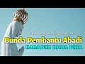 Bunda Pembantu Abadi Karaoke Nada Pria ( Pada wajahmu yang suci )