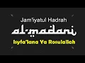 Download Lagu Isfa'lana Ya Rasulallah || Jam'iyatul Hadrah Al- Madani