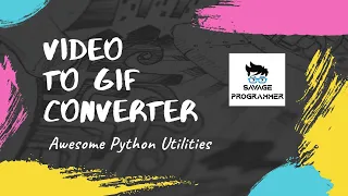 Convert files to GIF format using Python Awesome Python Utilities Windows