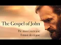 The Gospel of John He Must Increase I Must Decrease 2023 1st Service