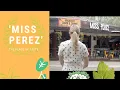 Miss Perez In the Hills The Place of Taste