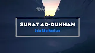 Download Ad-Dukhan Merdu : Zain Abu Kautsar MP3