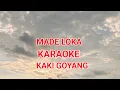 Lagu Bali Made loka kaki goyang karaoke