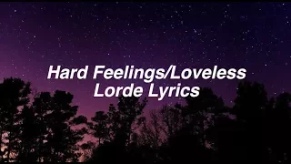 Download Hard Feelings/Loveless || Lorde Lyrics MP3