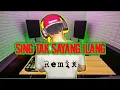Download Lagu SING TAK SAYANG ILANG II DJ EDITAN PART 2 #barubelajar