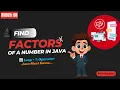 Find Factors of a Number in Java Java Basics for Beginners Step-by-Step Logic