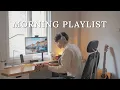 Lagu [Playlist] 2 Hour Acoustic Music To Start Your Morning | KIRA