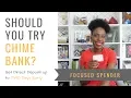 Should You Try Chime Bank Get Direct Deposit up to TWO DAYS Early