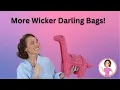 Download Lagu More Wicker Darling Bags!