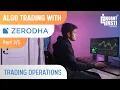 Kite Connect Core Trading Operations Polling vs WebSocket Ticker Orders Positions Rate Limits