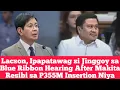 Download Lagu Lacson, Ipapatawag si Jinggoy sa Blue Ribbon Hearing After Makita Ebidensya sa P355M Insertion Niya