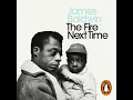 The Fire Next Time by James Baldwin