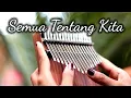 Download Lagu SEMUA TENTANG KITA - Peterpan (Kalimba Cover with Tabs)