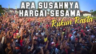 Download RUKUN RASTA - SATU RASA \ MP3