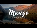 KAMAUU - MANGO (Lyrics) feat. Adeline