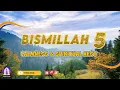 Lagu Bismillah 5 - Penawar Penyakit \u0026 Kejahatan (100x) (Healing \u0026 Relaxation) LIVE Rabu Pagi #16