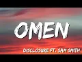 Download Lagu Omen - Disclosure    ft  Sam Smith (Lyric)