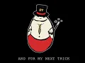 And for My Next Trick
