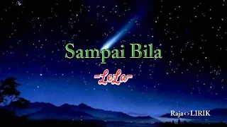 Download LELA-SAMPAI BILA ( lirik video ) MP3