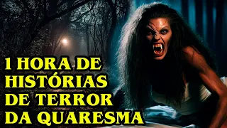 1 HORA DE HISTÓRIAS DE TERROR DA QUARESMA