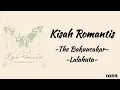 Kisah Romantis - The Bakuucakar, Lalahuta | Lirik Lagu