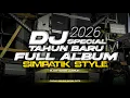 Lagu DJ SIMPATIK FULL ALBUM TERBARU 2026 - KOPLO STYLE SLOW BASS GLUDRUK [ LINNN MUSIC ]