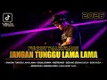 Lagu JANGAN TUNGGU LAMA LAMA FULL BASS || FUNKOT PALEMBANG 2026 || Dj iyas