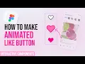 Animated Like Heart Button Figma Interactive Components