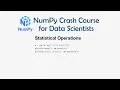 5 Statistical Operations - Numpy Crash Course for Data Science Numpy for Machine Learning